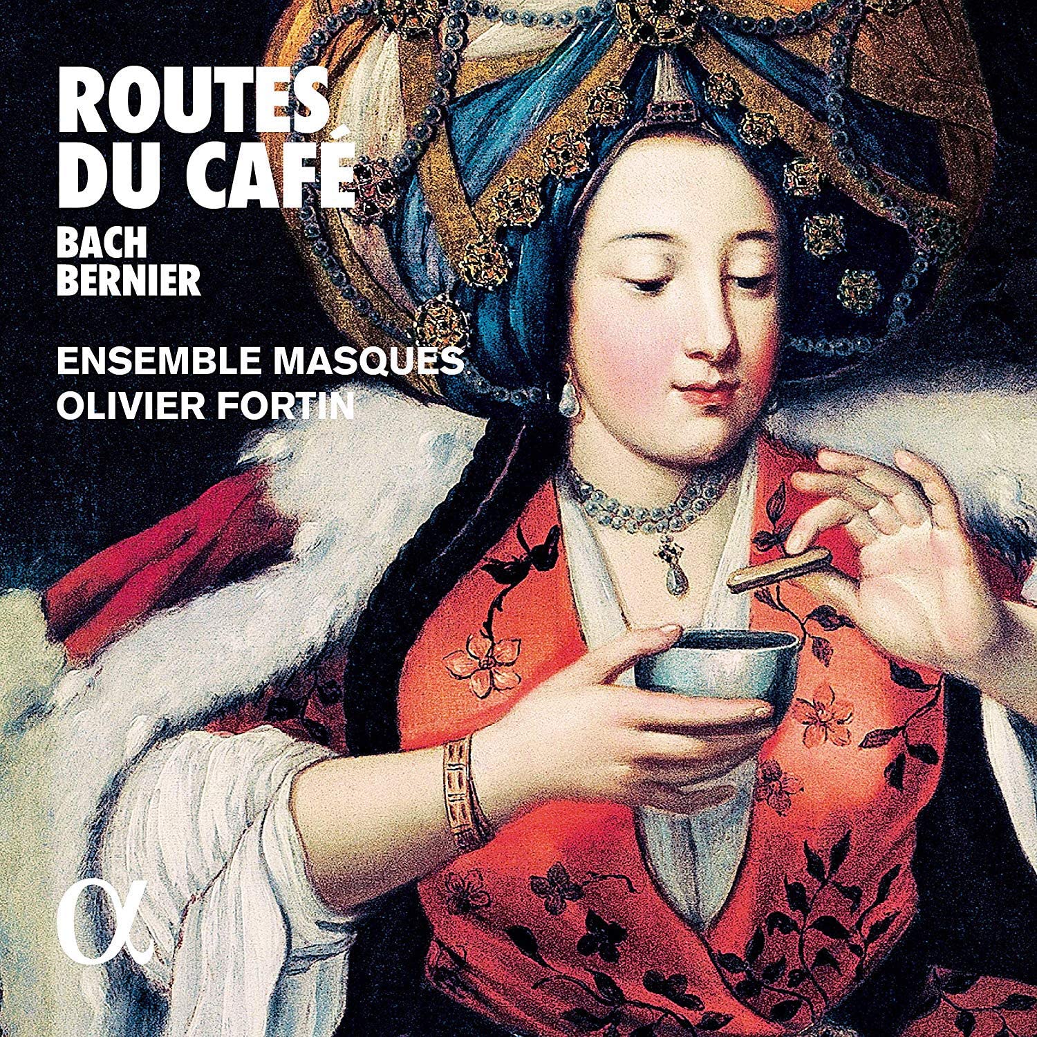 Cantatas by bernier and Bach on the theme of coffee's arrival in Europe CD cover