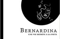Cover of Bernardina Une vie secrète à la Pietà