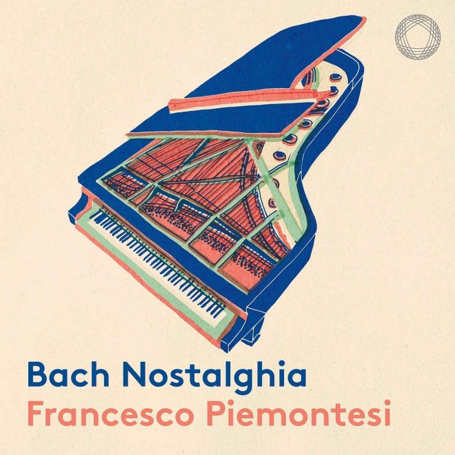 Bach Nostalghia Francesco Piemontesi