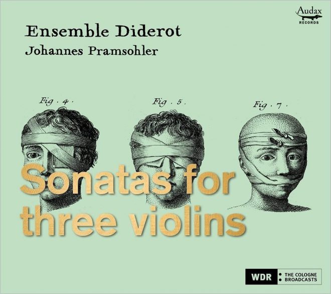 CD cover Sonatas for three violins Ensemble Diderot Johannes Pramsohler