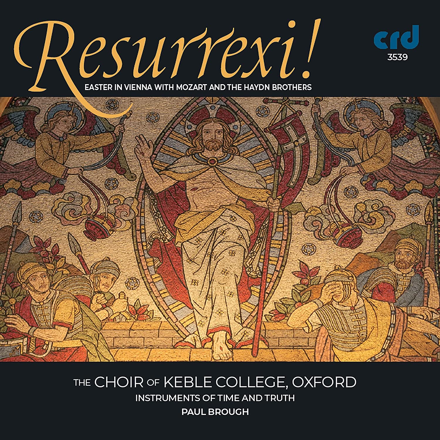 CD cover Resurrexi! The Choir of Keble College Instruments of Time and Truth Mozart Haydn