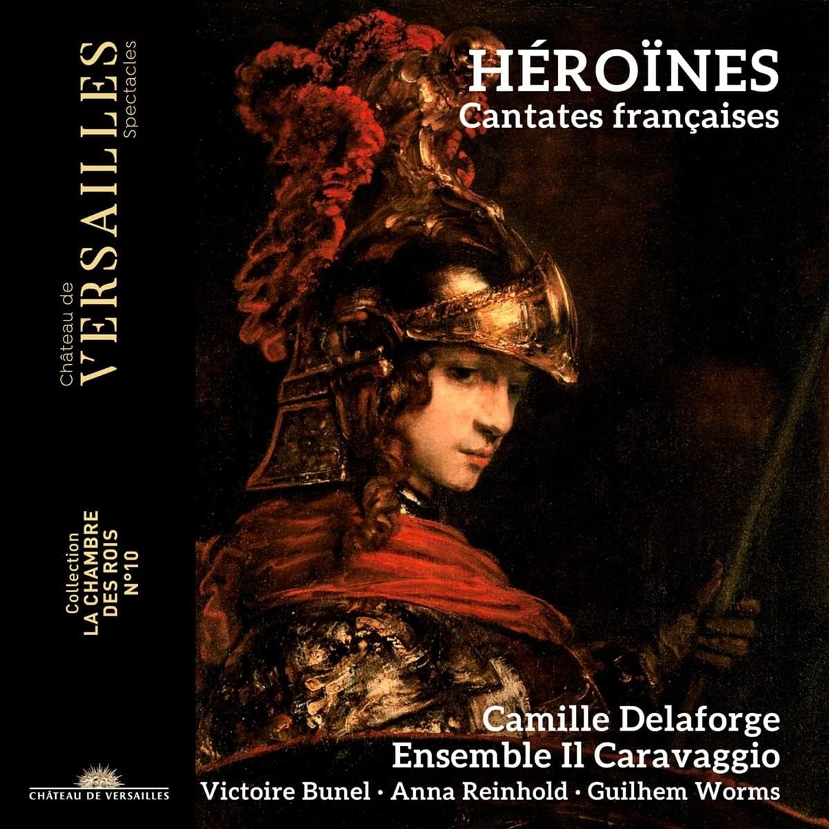 Héroïnes – Cantates françaises Ensemble Il Caravaggio Camille Delaforge