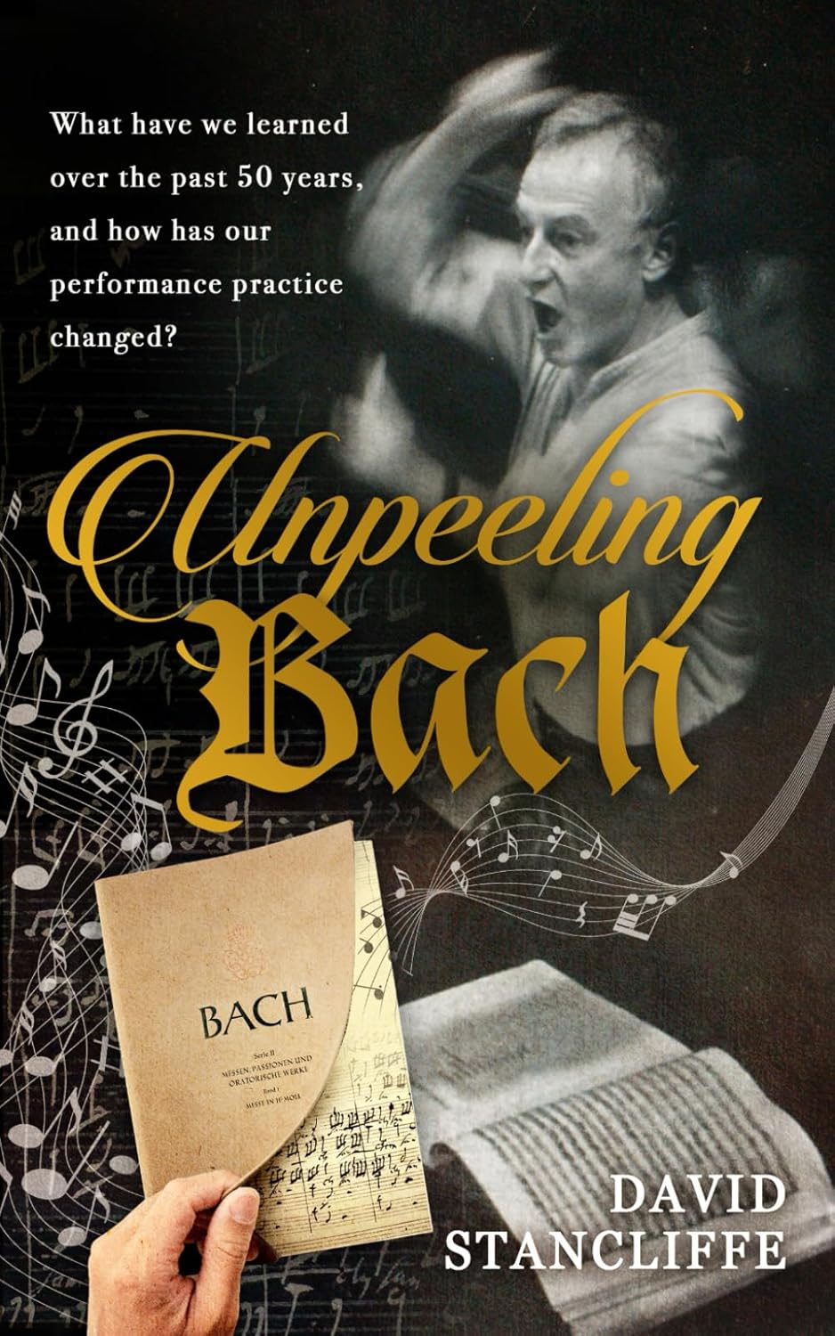 Book cover Unpeeling Bach David Stancliffe